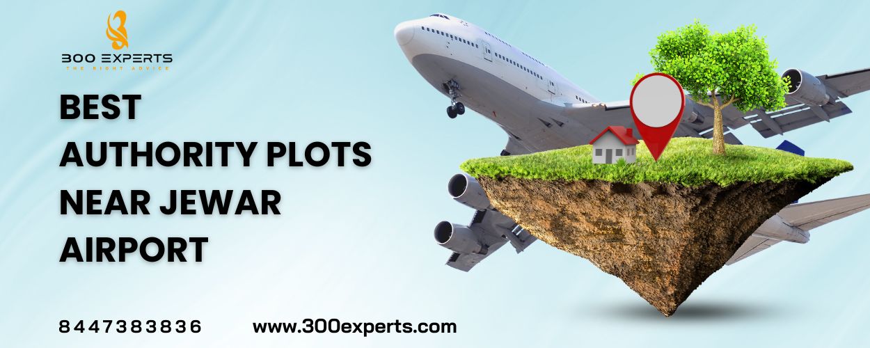 Best Authority Plots near Jewar Airport